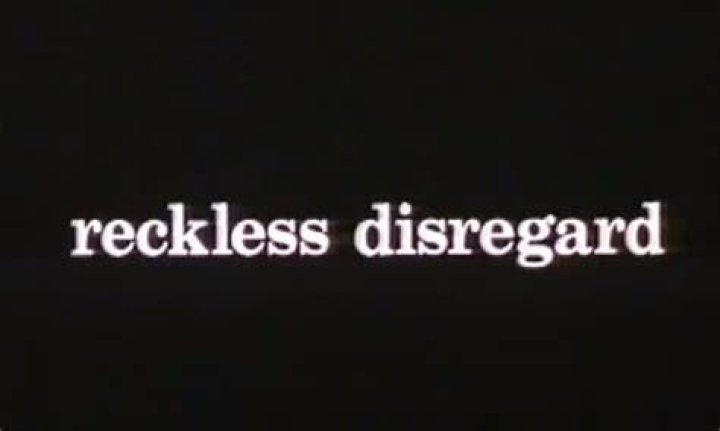 Reckless Disregard