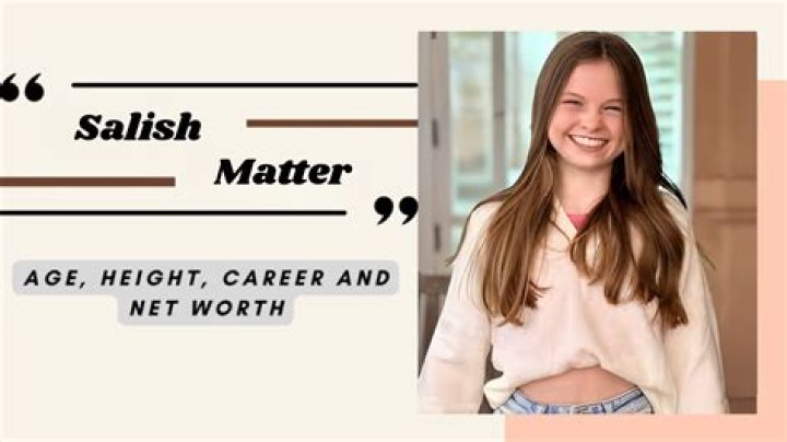 Salish Matter net worth, age, height, bio, career, relation, fact